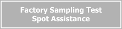 Spot factory sampling test assistance